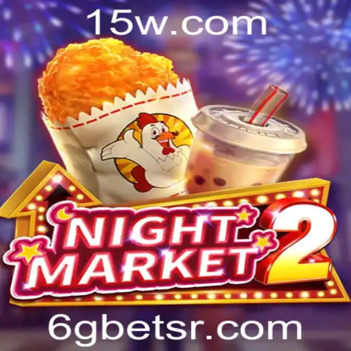Descubra o Fascinante Mundo de 'NightMarket2' e a Estratégia de Jogo '6gbet'